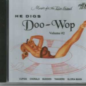 He Digs Doo Wop Vol 2 - CD  - Brand New!