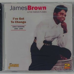 JAMES BROWN - I'VE GOT TO CHANGE  56-69   CD  BRAND NEW