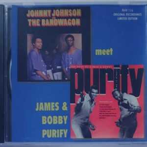 JOHNNY JOHNSON AND THE BANDWAGON MEET JAMES & BOBBY PURIFY   CD     BRAND NEW