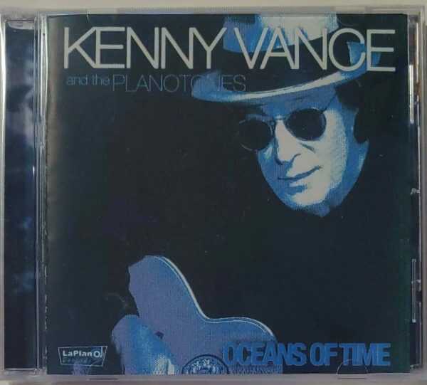 KENNY VANCE & THE PLANOTONES - OCEANS OF TIME   CD     BRAND NEW