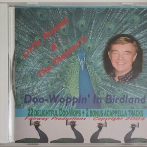 LITTLE PHINEAS & THE PHEASANTS - DOO WOPPIN' IN BIRDLAND   CD BRAND NEW
