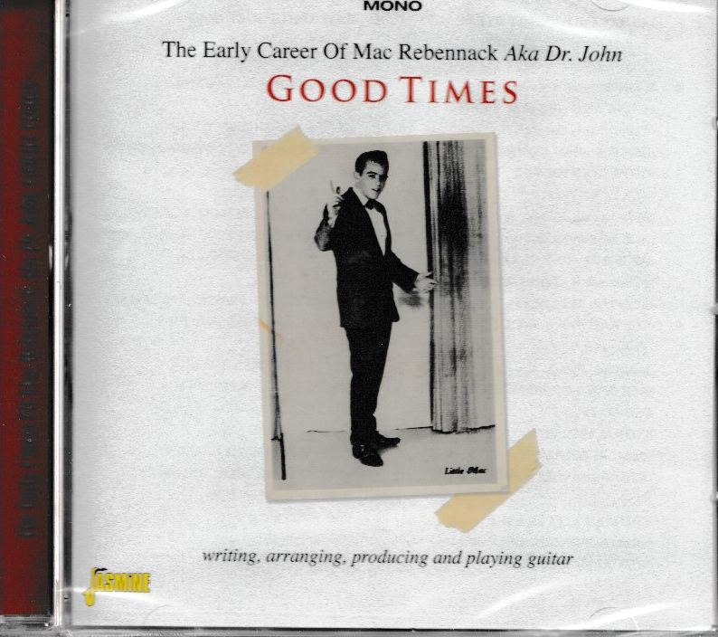 MACK REBENNACK EARLY CAREER AKA DR JOHN - GOOD TIMES CD BRAND NEW