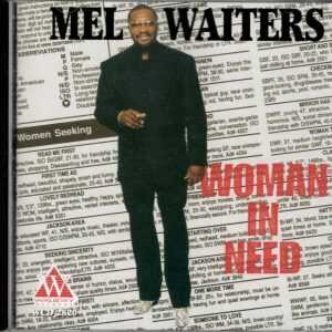 Mel Waiters - Woman in Need - CD