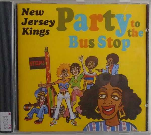NEW JERSEY KINGS - CD - Party To The Bus Stop - LIKE New