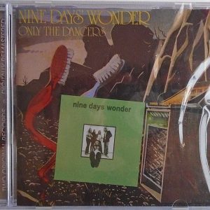 NINE DAYS WONDER - Only The Dancers - CD - BRAND NEW