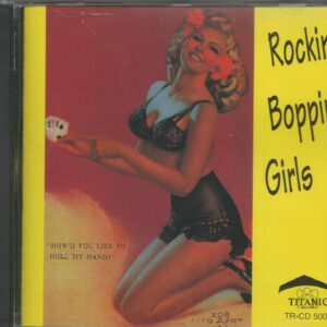 ROCKIN' BOPPIN' GIRLS - CD  (Vol 1) - How'd You Like To Hold My Hand - BRAND NEW