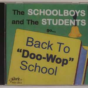 SCHOOLBOYS AND STUDENTS - BACK TO DOO WOP SCHOOL  CD     BRAND NEW