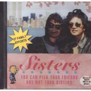 SISTERS - CD - You Can Pick Your Friends - BRAND NEW