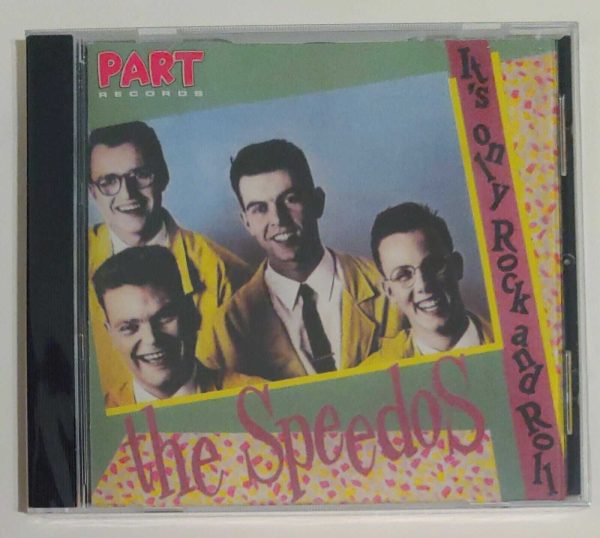 SPEEDOS - IT'S ONLY ROCK AND ROLL   CD     BRAND NEW