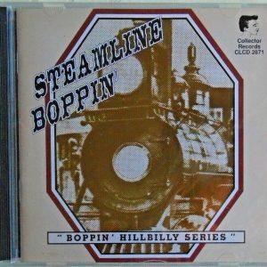 STEAMLINE BOPPIN' - CD - (Boppin' Hillbilly Series) - BRAND NEW