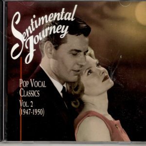 Sentimental Journey - Vol 2 - Pop Vocal Classics 1947/50 - CD