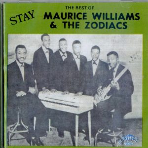 THE BEST OF MAURICE WILLIAMS & THE ZODIACS - CD - BRAND NEW