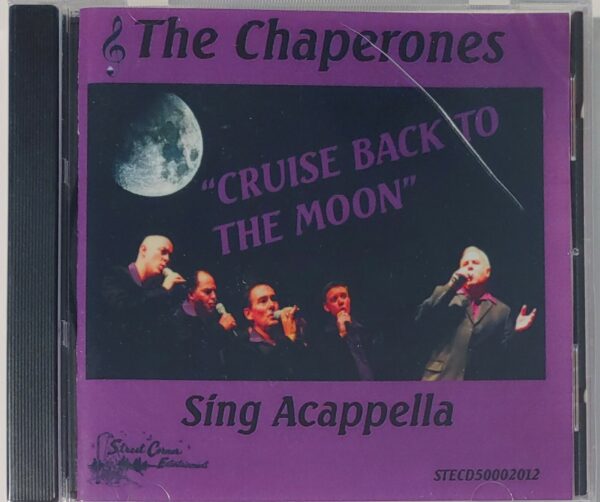 THE CHAPERONES - CRUISE BACK TO THE MOON   CD  BRAND NEW