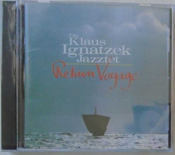 THE KLAUS IGNATZEK - JAZZTET - Return Voyage -  BRAND NEW - CD