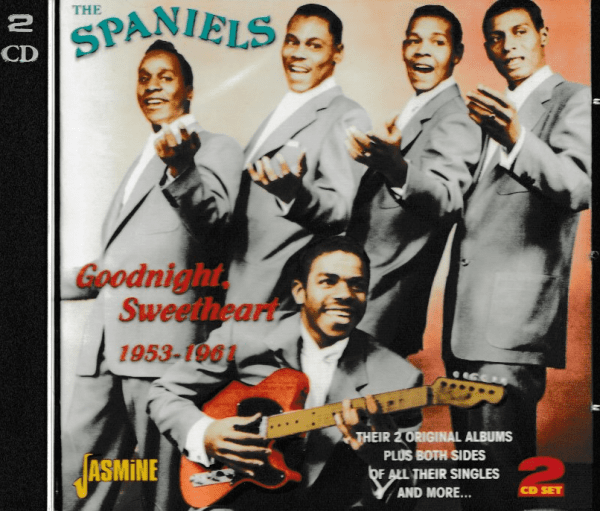 THE SPANIELS - GOOD NIGHT SWEETHEART CD - BRAND NEW