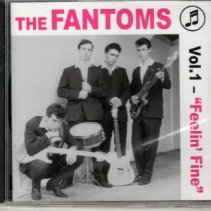 The Fantoms - Vol 1 - Feelin' Fine - CD