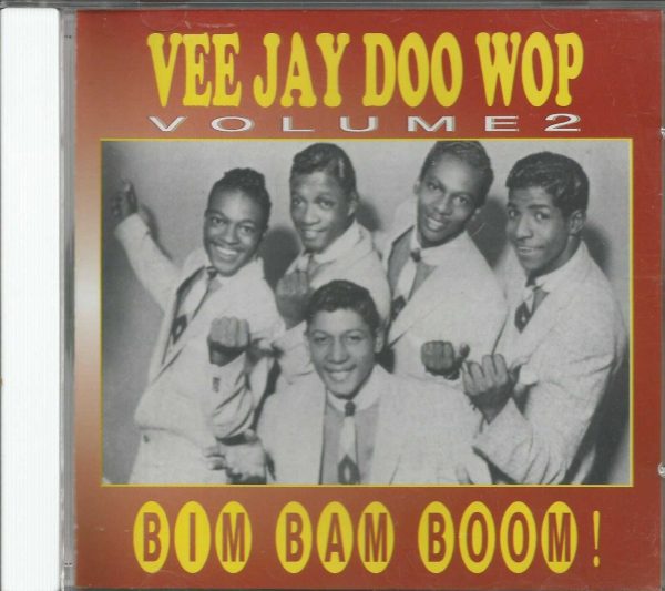 VEE JAY DOO WOP - CD - Volume 2 - Bim Bam Boom - BRAND NEW