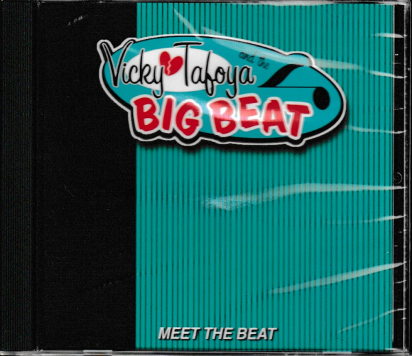 VICKY TAFOYA AND THE BIG BEAT CD MEET THE BEAT - BRAND NEW