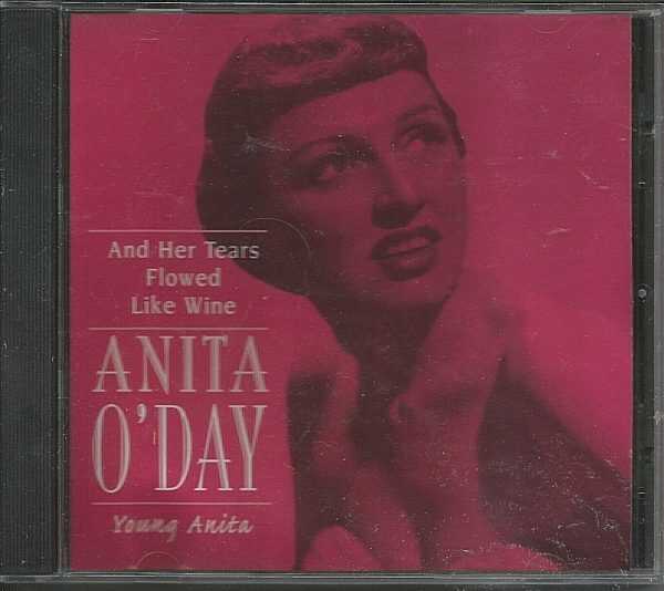 ANITA O'DAY - CD - And Her Tears Flowed Like Wine - BRAND NEW