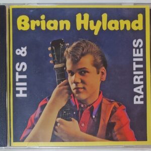 BRIAN HYLAND - HITS AND RARITIES  CD BRAND NEW