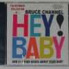BRUCE CHANNEL - HEY BABY    ULTIMATE COLLECTION   CD  BRAND NEW