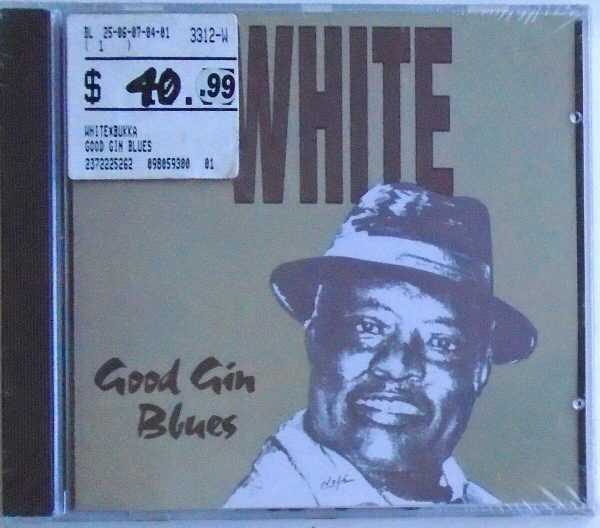 BUKKA WHITE - CD - Good Gin Blues - BRAND NEW