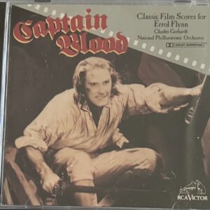 CAPTAIN BLOOD - CLASSIC FILM SCORES FOR ERROL FLYNN