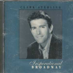 CLARK STERLING - CD - Inspirational Broadway - BRAND NEW