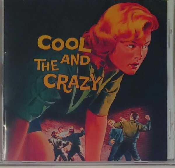 COOL AND THE CRAZY   CD     BRAND NEW