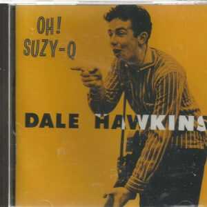 DALE HAWKINS CD  - OH SUZY Q  Brand New   20 Tracks on MCA