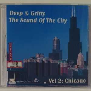 DEEP AND GRITTY - SOUND OF THE CITY VOL 2 CHICAGO   CD  BRAND NEW