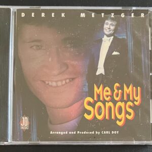 DEREK METZGER - ME AND MY SONGS - CD BRAND NEW