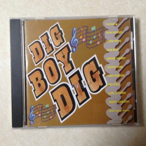 DIG BOY DIG - BRAND NEW CD