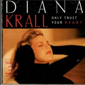 Diana Krall - Only Trust Your Heart - CD