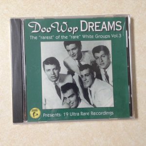 Doo Wop Dreams Vol. 3 - 19 Ultra Rare Recordings - BRAND NEW CD