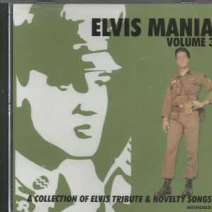 ELVIS MANIA - CD - Volume 3 - BRAND NEW