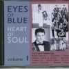 EYES OF BLUE - CD - Heart Of Soul - (Volume 1) - BRAND NEW