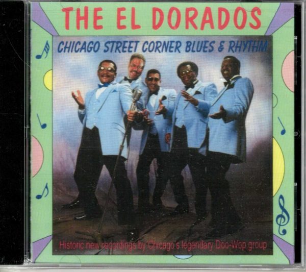 El Dorados - Chicago Street Corner Blues & Rhythm - CD