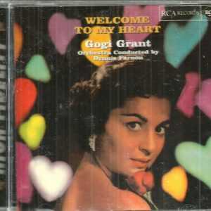 GOGI GRANT CD - Welcome To My Heart - BRAND NEW