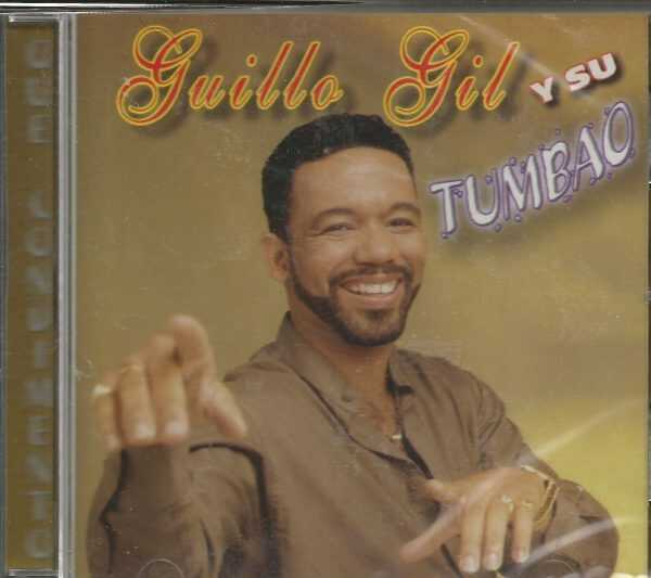 GUILLO GILL- CD - Y Su Tumbao - Que Condimento - BRAND NEW