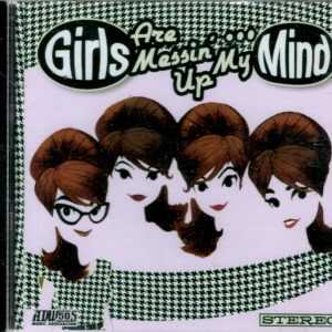 Girls Are Messin' Up My Mind - Vol 1 - CD