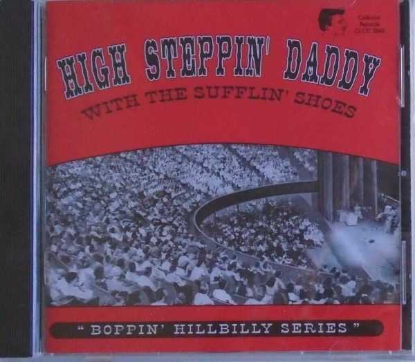 HIGH STEPPIN' DADDY - CD - With The Sufflin' Shoes - BRAND NEW