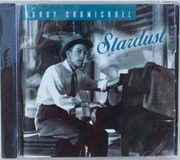 HOAGY CARMICHAEL - STARDUST - CD  - BRAND NEW