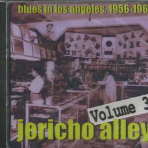JERICHO ALLEY - Volume 3 - Blues In Los Angeles - 1956-1967 - BRAND NEW  - CD