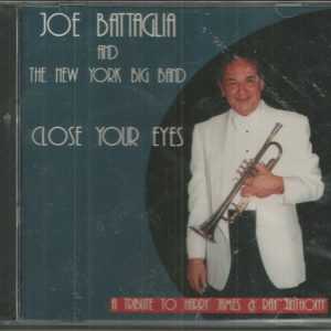 JOE BATTAGLIA AND THE  NEW YORK BIG BAND - Close Your Eyes - CD - BRAND NEW