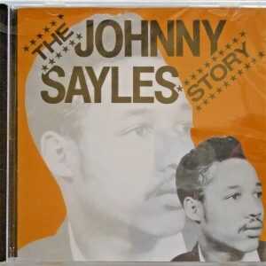 JOHNNY SAYLES - CD - The Story - BRAND NEW