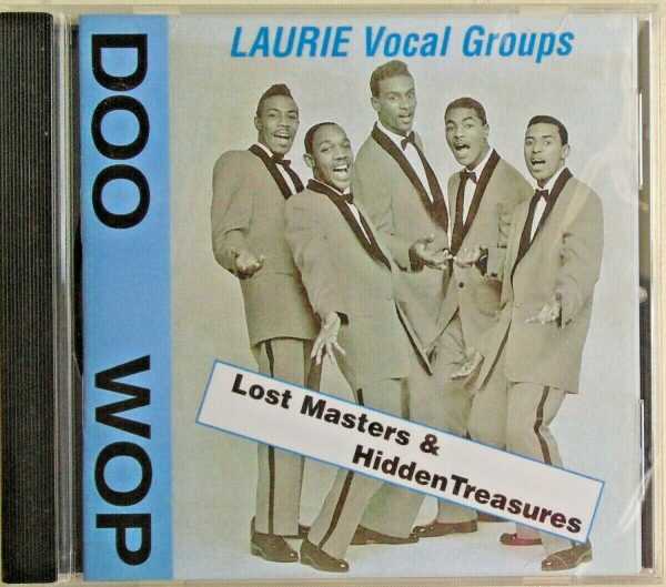 LAURIE VOCAL GROUPS - CD - Lost Masters & Hidden Treasures - BRAND NEW