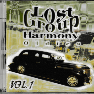 LOST GROUP HARMONY OLDIES CD VOL 1 - BRAND NEW