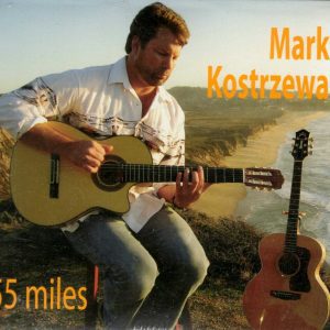 Mark Kostrzewa - 55 Miles - CD - Brand New