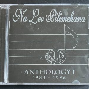 NA LEO PILIMEHANA - ANTHOLOGY I 1984-1996 - CD BRAND NEW